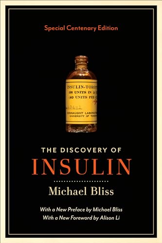 The Discovery of Insulin: Special Centenary Edition