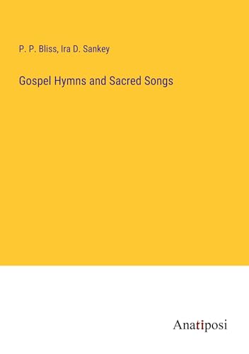 Gospel Hymns and Sacred Songs von Anatiposi Verlag