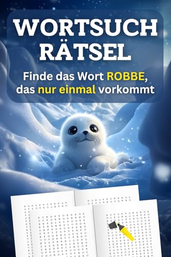 Wortsuchrätsel: Finde das Wort ROBBE, das nur einmal vorkommt von Independently published