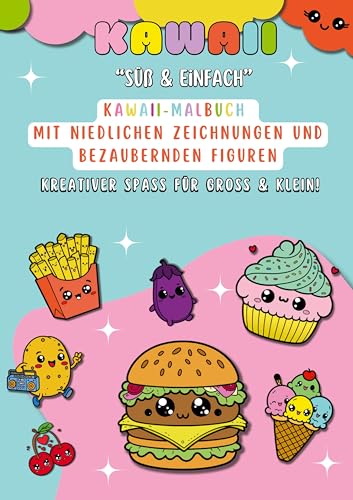 Kawaii: Süß & einfach - Kawaii-Malbuch mit niedlichen Zeichnungen und bezaubernden Figuren – Kreativer Spaß für Groß & Klein Kawaii: Süß & einfach - Kawaii-Malbuch mit niedlichen Zeichnungen und bezaubernden Figuren – Kreativer Spaß für Groß & Klein von Lucid Page Media