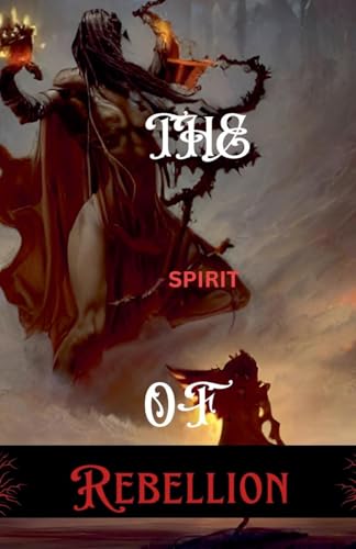 The Spirit Of Rebellion von Bliss