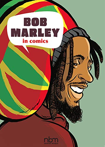 Bob Marley in Comics! (NBM Comics Biographies) von NBM ComicsLit