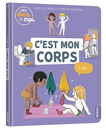 MES DOCS ET MOI - C'EST MON CORPS, ET ALORS ? von AUZOU