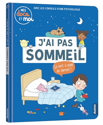 MES DOCS ET MOI - J'AI PAS SOMMEIL. ÇA SERT À QUOI DE DORMIR?: Ca sert à quoi de dormir ? MES DOCS ET MOI - J'AI PAS SOMMEIL. ÇA SERT À QUOI DE DORMIR?: Ca sert à quoi de dormir ?