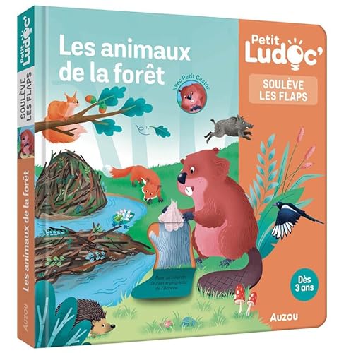 P'tit Ludoc - Soulève les flaps : Les animaux de la forêt: Petit Ludoc - Soulève les flaps von AUZOU
