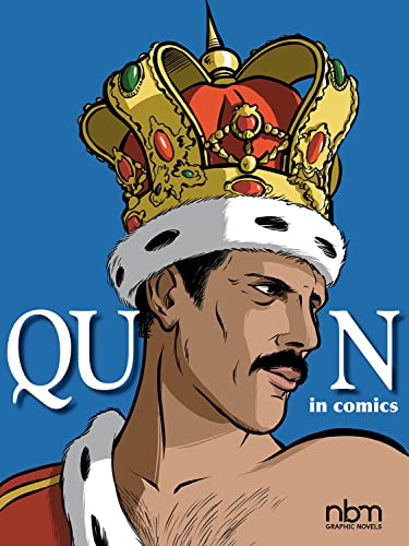 Queen in Comics! (NBM Comics Biographies) von Nantier Beall Minoustchine Publishing