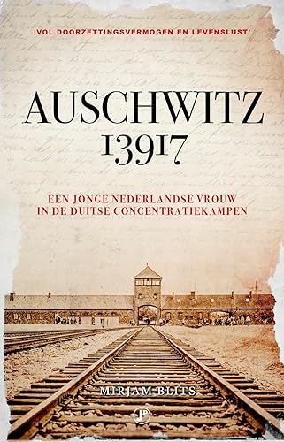 Auschwitz 13917: hoe ik de Duitse concentratiekampen overleefde