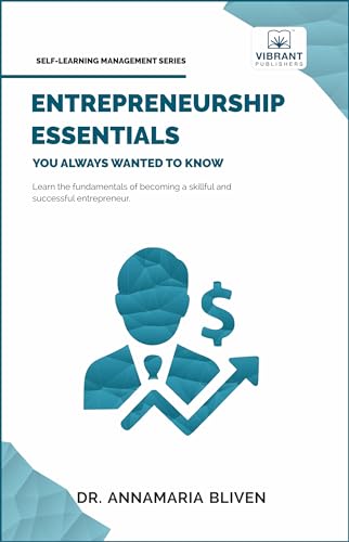Entrepreneurship Essentials You Always Wanted To Know (Self-Learning Management Series) von Vibrant Publishers