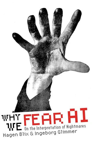 Why We Fear AI: On the Interpretation of Nightmares von GARDNERS