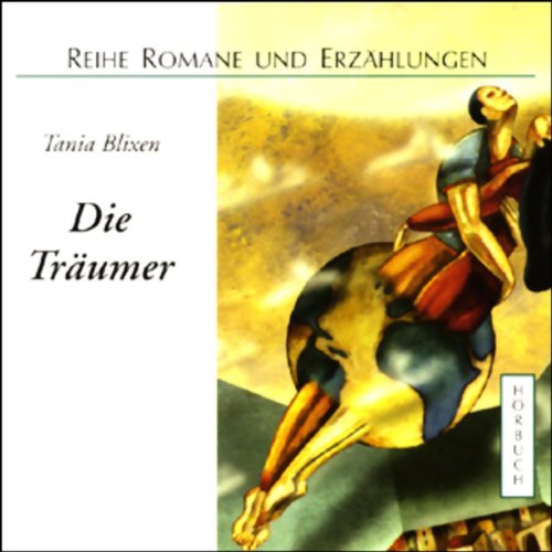 Die Träumer: Ungekürzte Lesung (Romane und Erzählungen - Hörbuch)
