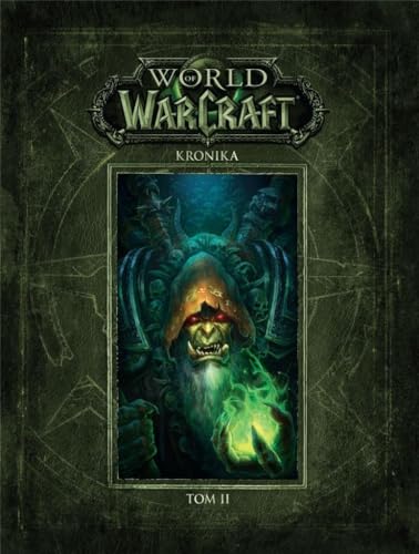Kronika. World of Warcraft (Tom 2) - Blizzard Entertainment [KSIÄĹťKA]