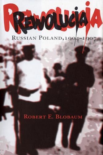 Rewolucja: Russian Poland, 1904-1907