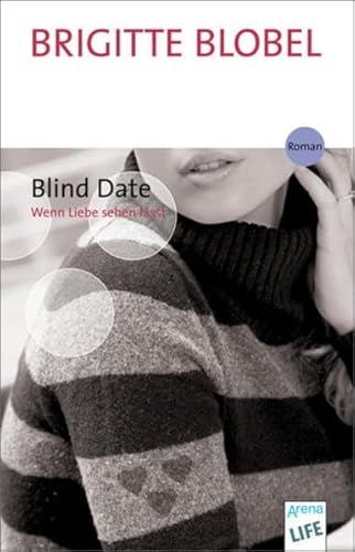 Blind Date: Wenn Liebe sehen lässt