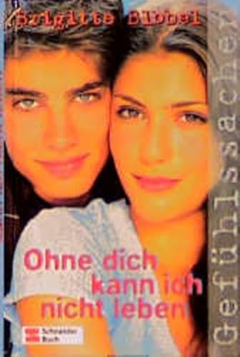 Gefühlssachen / Ohne dich kann ich nicht leben