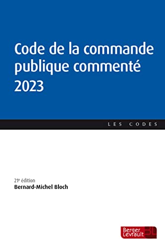 Code de la commande publique commenté 2023 (21e éd.) von BERGER LEVRAULT