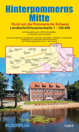Landkarte Hinterpommerns Mitte: Rund um die Pommersche Schweiz Landkarte Hinterpommerns Mitte: Rund um die Pommersche Schweiz von BLOCHPLAN