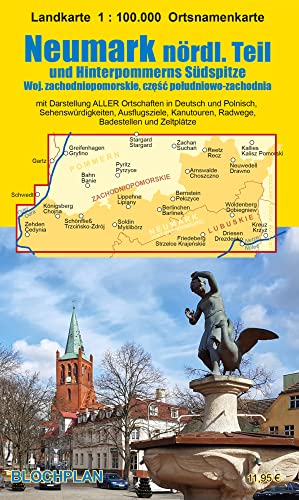 Landkarte Neumark - nördlicher Teil: und Hinterpommerns Südspitze (Neumark-Landkarten) von BLOCHPLAN