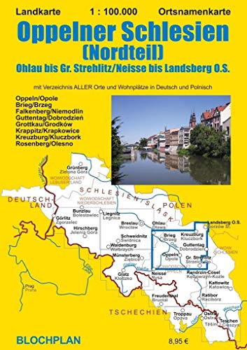 Landkarte Oppelner Schlesien (Nordteil): Ohlau bis Gr. Strehlitz/Neisse bis Landsberg O.S. (Schlesien-Landkarten) von BLOCHPLAN Stadtplanerei