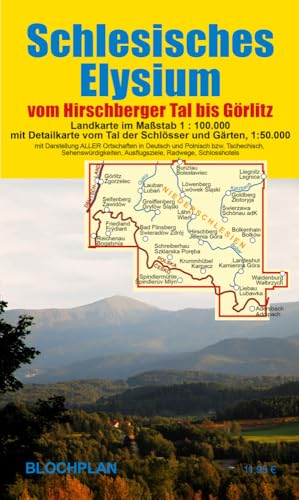 Landkarte Schlesisches Elysium: vom Hirschberger Tal bis Görlitz - mit Detailkarte vom Tal der Schlösser und Gärten Landkarte Schlesisches Elysium: vom Hirschberger Tal bis Görlitz - mit Detailkarte vom Tal der Schlösser und Gärten von BLOCHPLAN