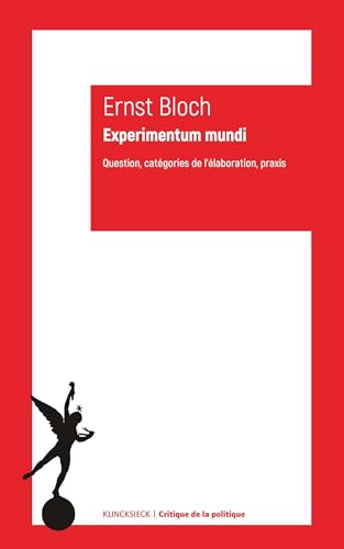 Experimentum mundi: Question, catégories de l’élaboration, praxis von KLINCKSIECK
