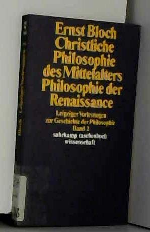 Leipziger Vorlesungen zur Geschichte der Philosophie 1950–1956: Band 2: Christliche Philosophie des Mittelalters. Philosophie der Renaissance (suhrkamp taschenbuch wissenschaft) von Suhrkamp Verlag