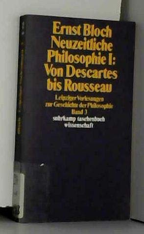 Leipziger Vorlesungen zur Geschichte der Philosophie 1950–1956: Band 3: Neuzeitliche Philosophie I: Von Descartes bis Rousseau (suhrkamp taschenbuch wissenschaft) von Suhrkamp Verlag