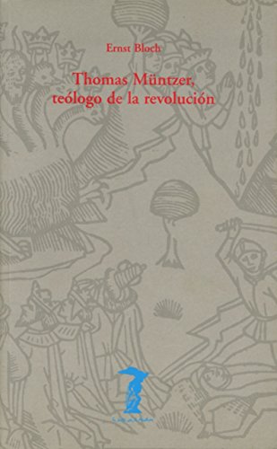 Thomas Muntzer. Teólogo de la revolución (La balsa de la Medusa, Band 122) von A. Machado Libros S. A.