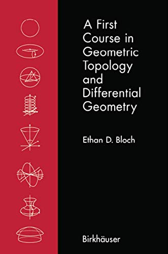 A First Course in Geometric Topology and Differential Geometry (Modern Birkhäuser Classics)