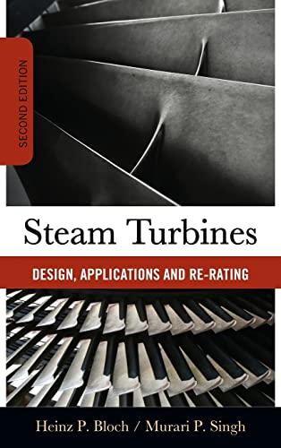 Steam Turbines: Design, Application, and Re-Rating: Design, Applications and Rerating