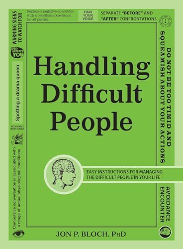 Handling Difficult People: Easy Instructions for Managing the Difficult People in Your Life von Simon & Schuster
