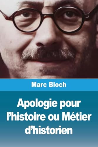 Apologie pour l'histoire ou Métier d'historien von Prodinnova