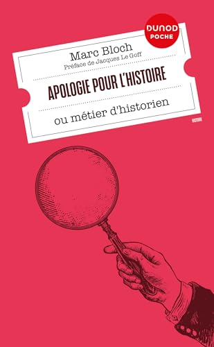 Apologie pour l'histoire: ou métier d'historien von DUNOD