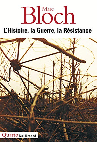 L'Histoire, la Guerre, la Résistance