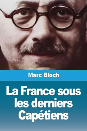 La France sous les derniers Capétiens von Prodinnova