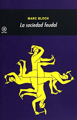 La sociedad feudal (Universitaria, Band 115)