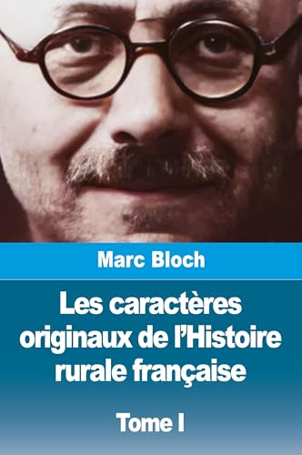 Les caractères originaux de l'Histoire rurale française: Tome I von Prodinnova