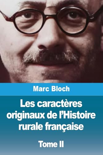 Les caractères originaux de l'Histoire rurale française: Tome II von Prodinnova