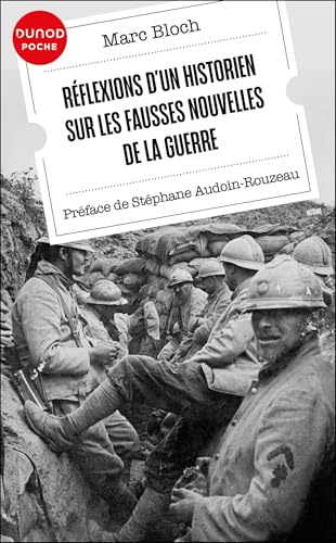 Réflexions d'un historien sur les fausses nouvelles de la guerre Réflexions d'un historien sur les fausses nouvelles de la guerre von DUNOD