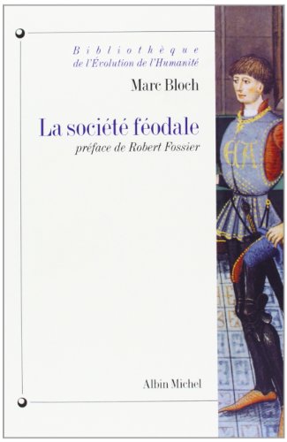Societe Feodale (La): Préface de Robert Fossier von ALBIN MICHEL