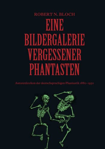 Eine Bildergalerie vergessener Phantasten: Autorenlexikon der deutschsprachigen Phantastik 1880-1950