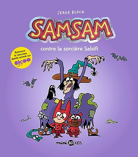 Hors-série SamSam, Tome 01: SamSam contre la sorcière Salsifi von BAYARD JEUNESSE