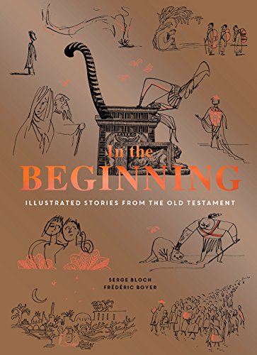 In the Beginning: Illustrated Stories from the Old Testament (Religious Book, Easy Bibles, Modern Illustrations for Bible Study)