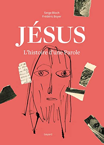 Jésus. L'histoire d'une Parole