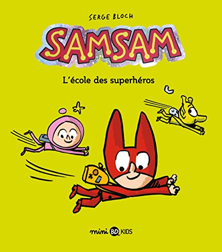 SamSam, Tome 09: L'école des superhéros