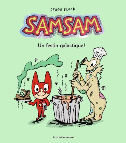 SamSam, Tome 11: Un festin galactique SamSam, Tome 11: Un festin galactique von BAYARD JEUNESSE
