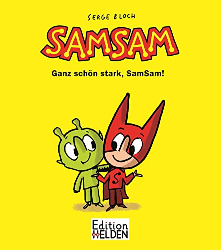 SamSam Band 2: Ganz schön stark, SamSam! (SamSam: Der kleinste aller Superhelden) von Edition Helden