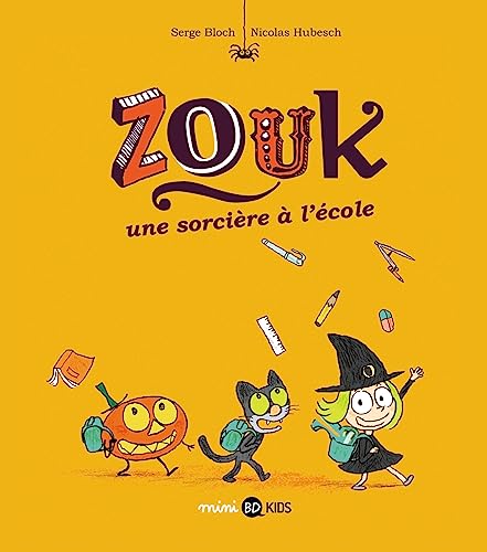 Zouk, Tome 03: Une sorcière à l'école