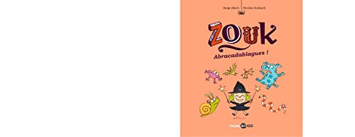 Zouk, Tome 15: Abracadablagues !