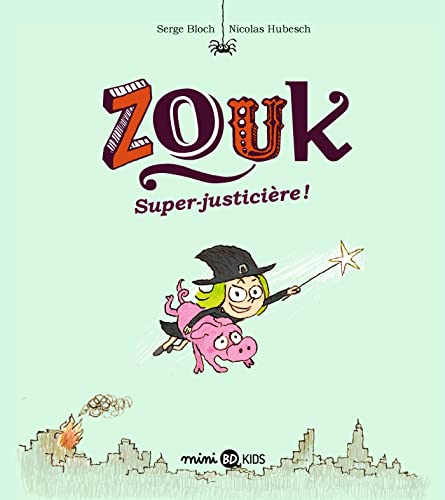 Zouk, Tome 16: Super-justicière !