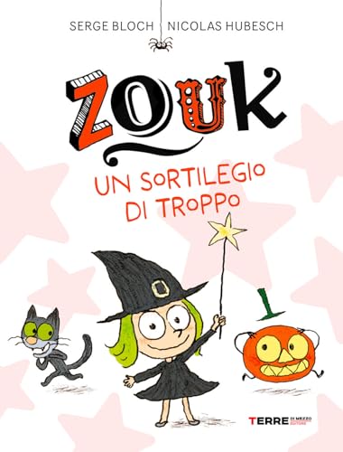 Zouk. Un sortilegio di troppo (Acchiappastorie) von Terre di Mezzo